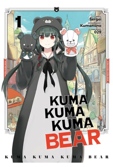 Kuma Kuma Kuma Bear Tome 1 Kuma Kuma Kuma Bear Tome 1
