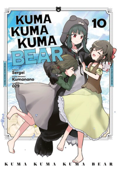 Kuma Kuma Kuma Bear Tome 10 Kuma Kuma Kuma Bear Tome 10