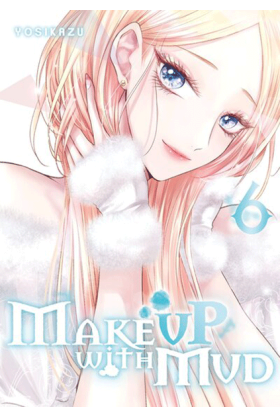 Make up with mud Tome 6
