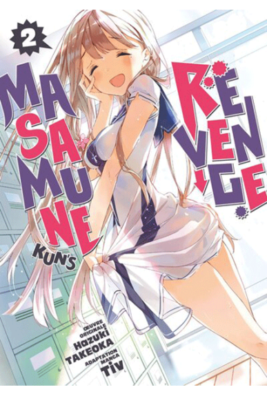 Masamune-kun's Revenge Tome 2 Masamune-kun's Revenge Tome 2