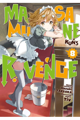 Masamune-kun's Revenge Tome 8
