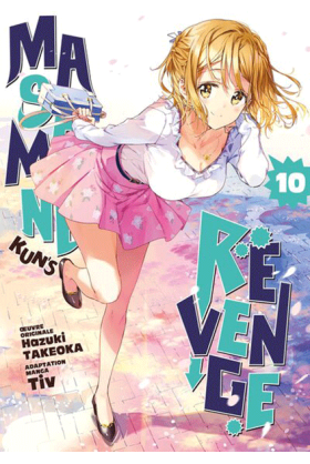 Masamune-kun's Revenge Tome 10