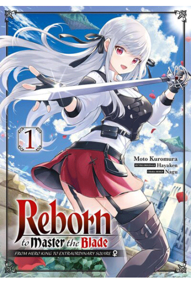 Reborn to Master the Blade... Reborn to Master the Blade...