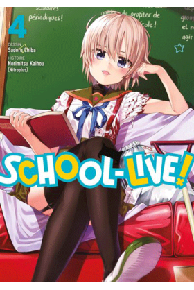 School-Live! Tome 4