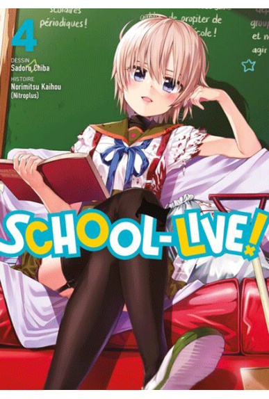 School-Live! Tome 4 School-Live! Tome 4
