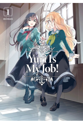 Yuri Is My Job! Tome 1