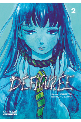 Défigurée Tome 2