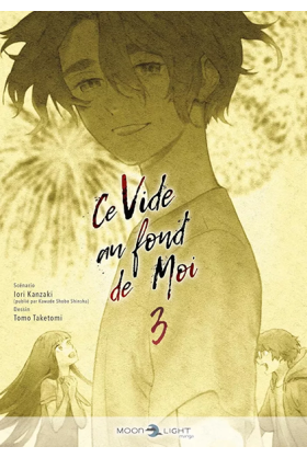 Ce Vide Au Fond De Moi Tome 3