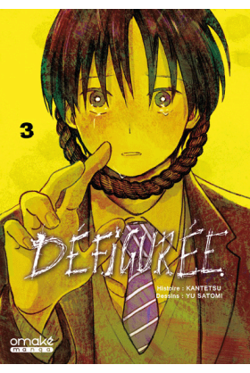 Défigurée Tome 3