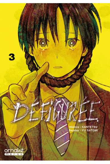 Défigurée Tome 3 Défigurée Tome 3