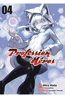 Profession Héros Tome 4