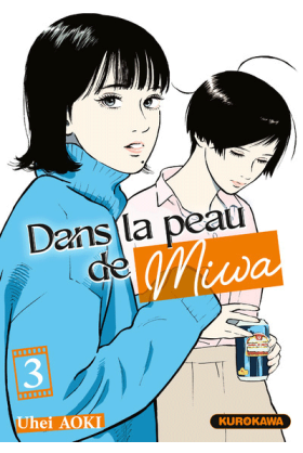 Dans La Peau De Miwa Tome 3