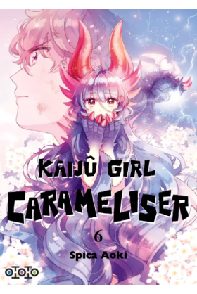 Kaijû Girl Carameliser Tome 6