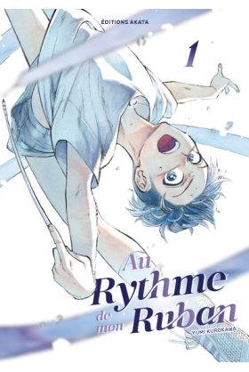 Au Rythme De Mon Ruban Tome 1