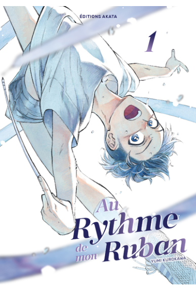 Au Rythme De Mon Ruban Tome 1 Au Rythme De Mon Ruban Tome 1