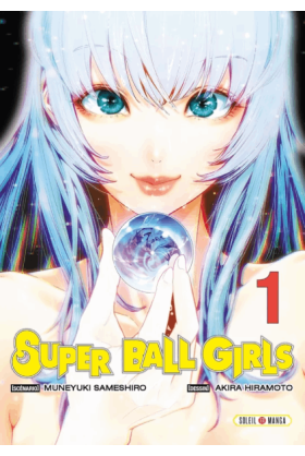 Super Ball Girls Tome 1
