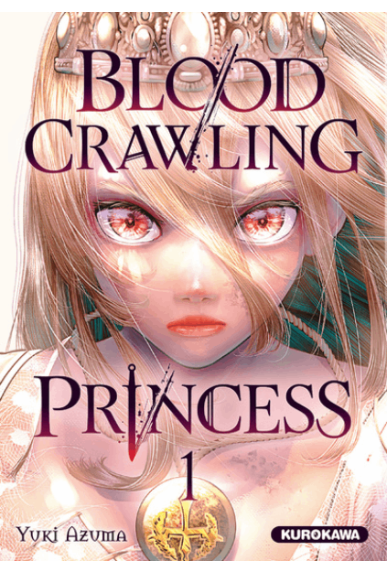 Blood Crawling Princess Tome 1 Blood Crawling Princess Tome 1