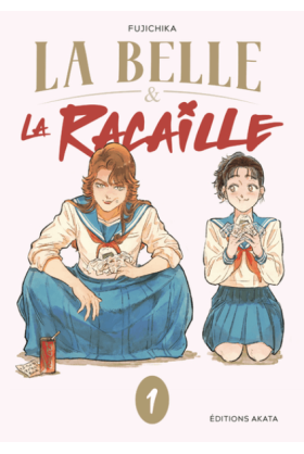 La belle et la racaille Tome 1