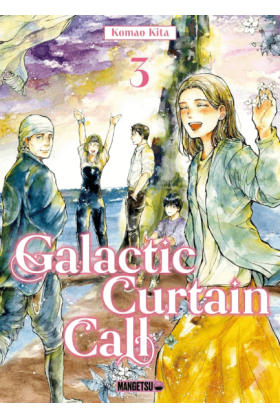 Galactic Curtain Call Tome 3