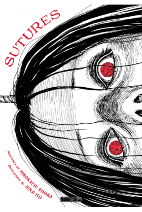 Junji Ito : Sutures