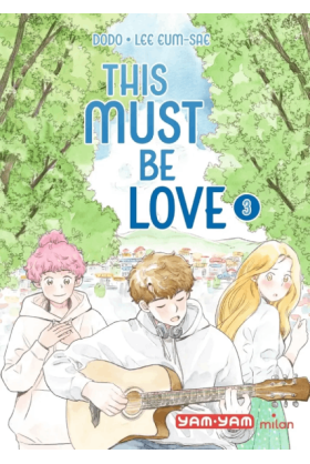 This Must Be Love Tome 3
