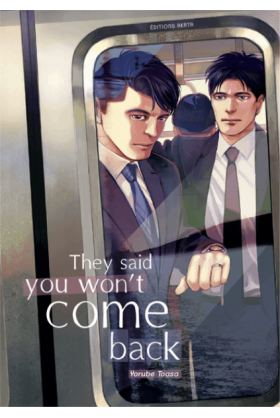 They Said You Won't Come Back