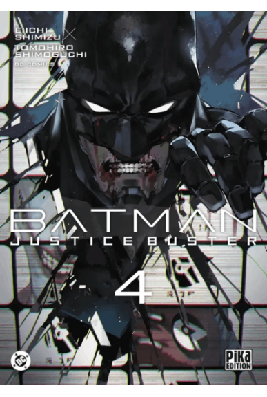 Batman Justice Buster Tome 4 Batman Justice Buster Tome 4